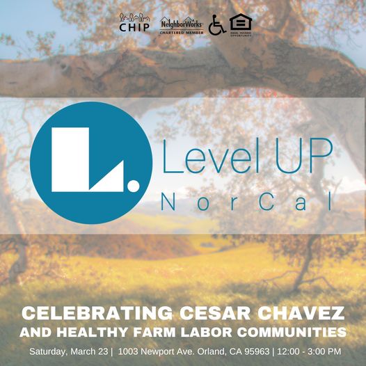 Celebrating Cesar Chavez Level Up NorCal