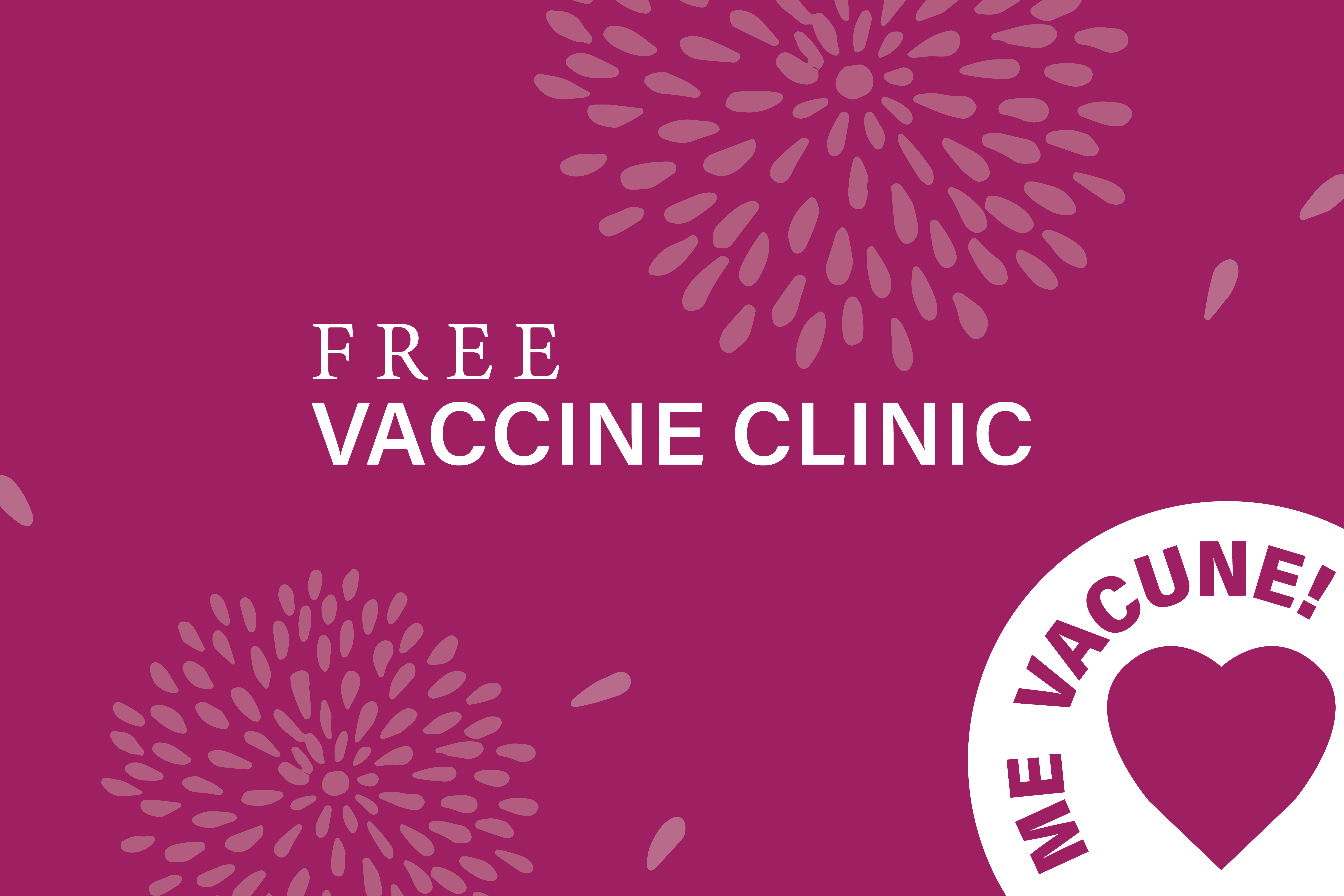 FREE Vaccine Clinic