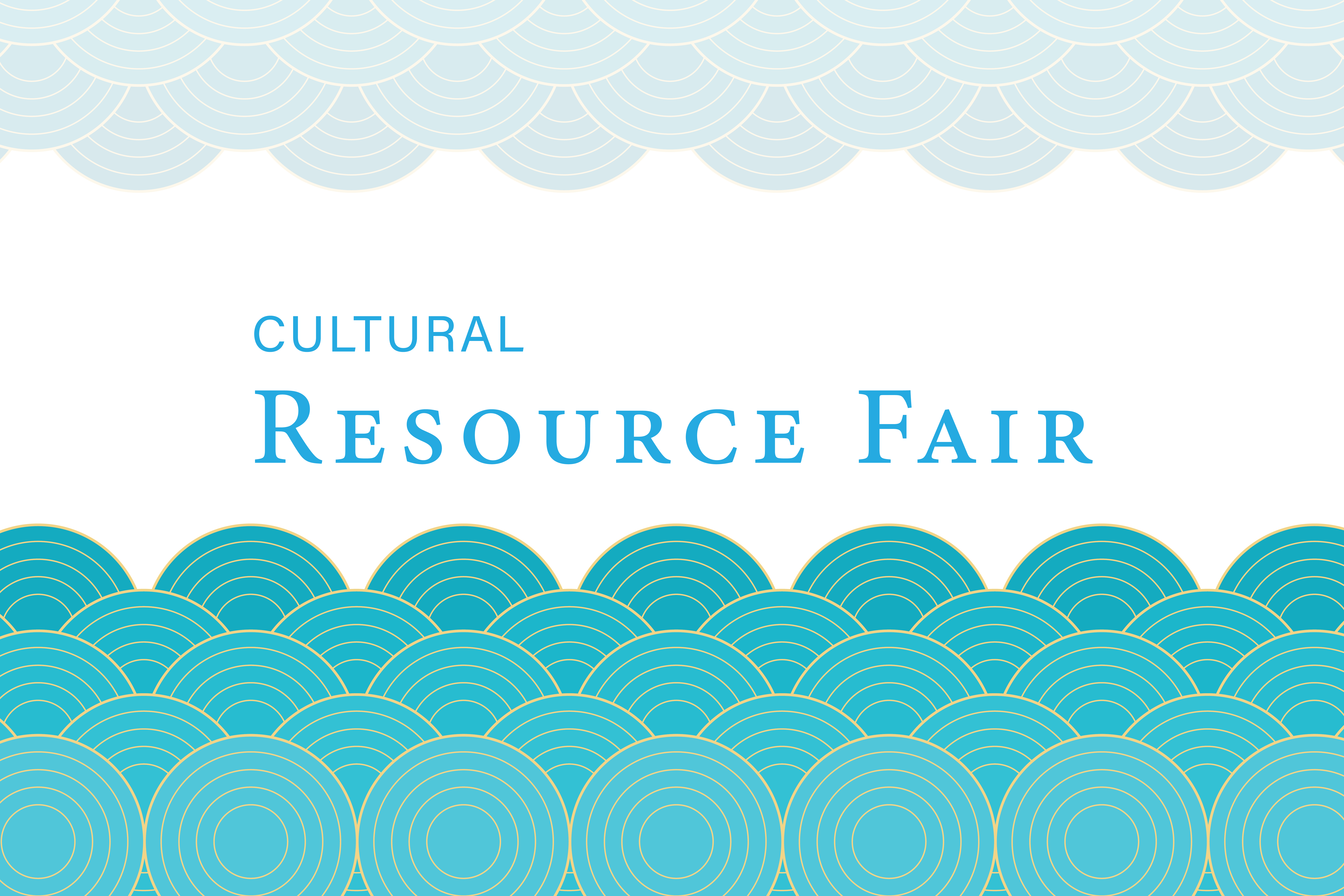 Join us for a Cultural Resource Fair!