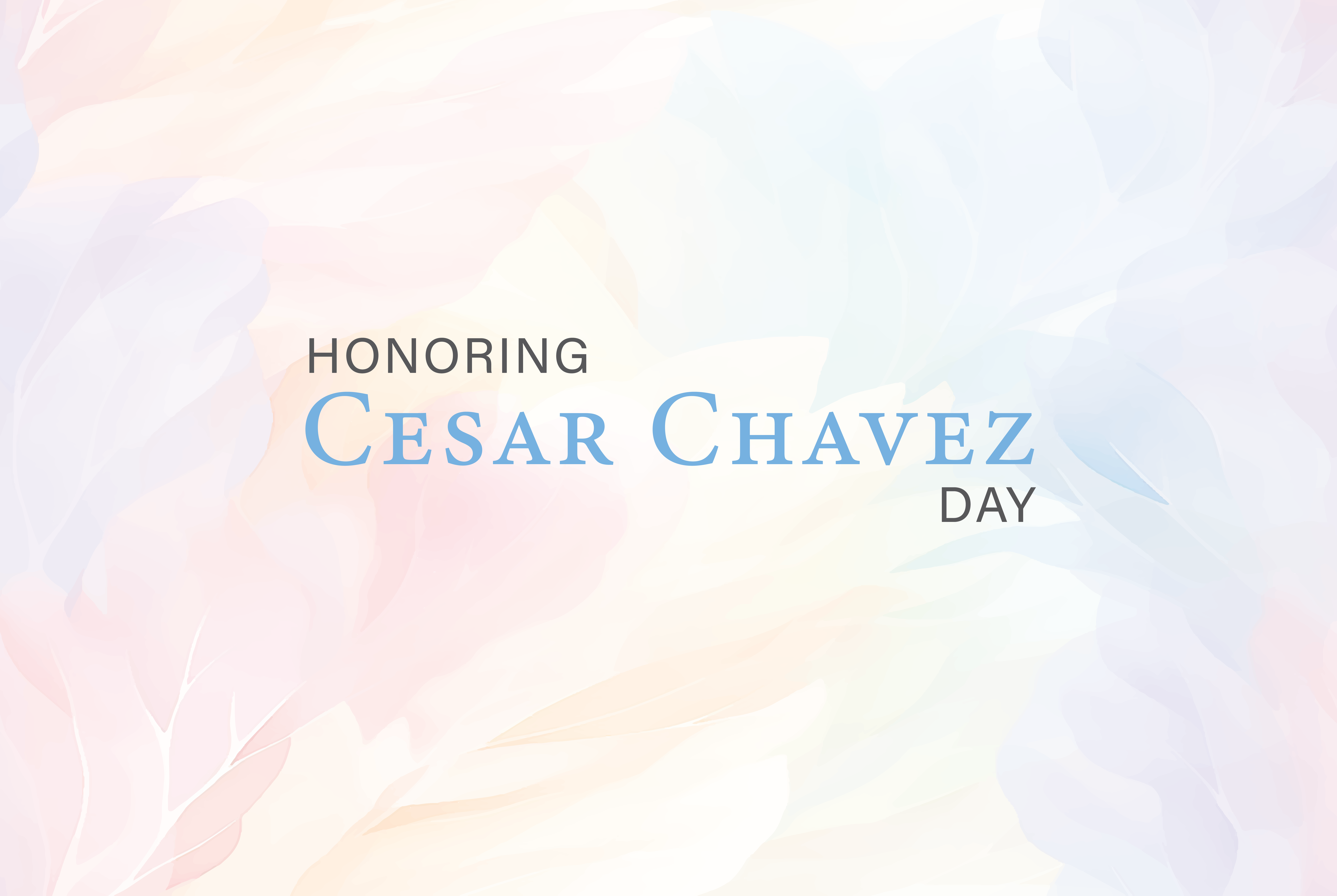 Honoring Cesar Chavez